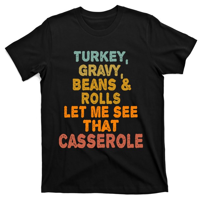 Turkey Gravy Beans And Rolls Let Me See That Casserole Retro T-Shirt