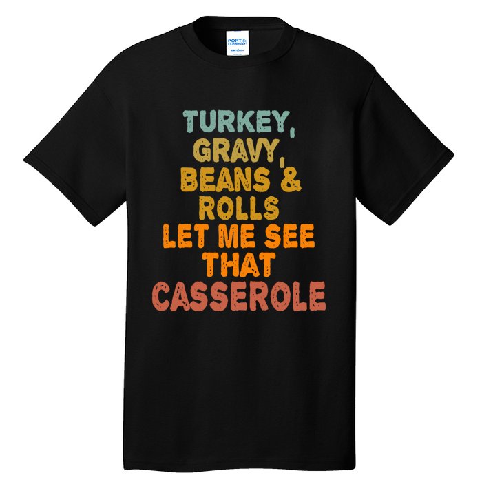 Turkey Gravy Beans And Rolls Let Me See That Casserole Retro Tall T-Shirt