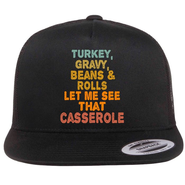 Turkey Gravy Beans And Rolls Let Me See That Casserole Retro Flat Bill Trucker Hat