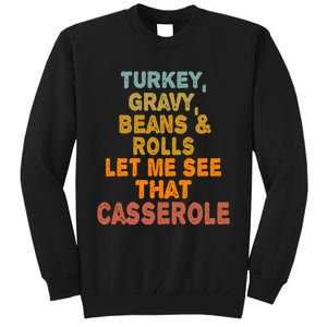 Turkey Gravy Beans And Rolls Let Me See That Casserole Retro Tall Sweatshirt