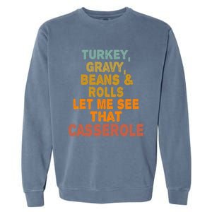 Turkey Gravy Beans And Rolls Let Me See That Casserole Retro Garment-Dyed Sweatshirt