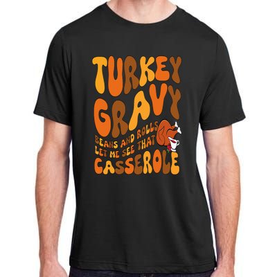 Turkey Gravy Beans And Rolls Casserole Funny Thanksgiving Adult ChromaSoft Performance T-Shirt