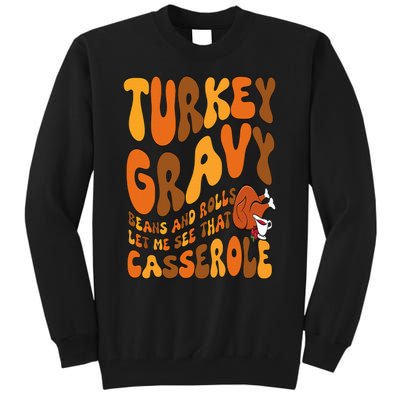 Turkey Gravy Beans And Rolls Casserole Funny Thanksgiving Tall Sweatshirt