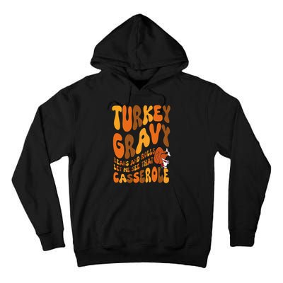 Turkey Gravy Beans And Rolls Casserole Funny Thanksgiving Tall Hoodie