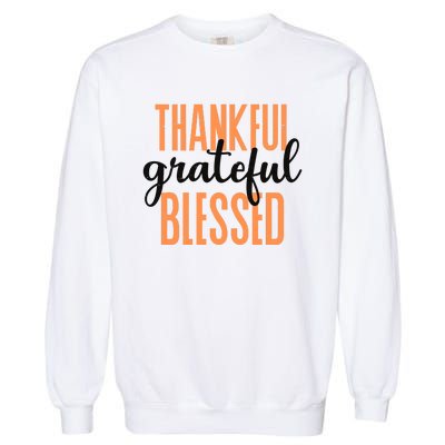 Thankful Grateful Blessed Vintage Thanksgiving Garment-Dyed Sweatshirt