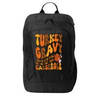 Turkey Gravy Beans And Rolls Casserole Funny Thanksgiving City Backpack