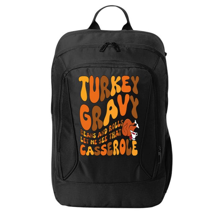 Turkey Gravy Beans And Rolls Casserole Funny Thanksgiving City Backpack