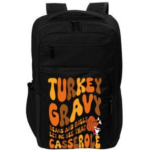 Turkey Gravy Beans And Rolls Casserole Funny Thanksgiving Impact Tech Backpack