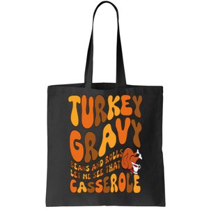 Turkey Gravy Beans And Rolls Casserole Funny Thanksgiving Tote Bag