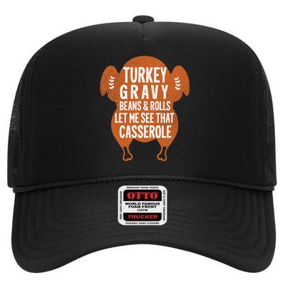 Turkey Gravy Beans And Rolls FunnyThanksgiving High Crown Mesh Back Trucker Hat