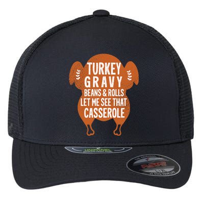 Turkey Gravy Beans And Rolls FunnyThanksgiving Flexfit Unipanel Trucker Cap