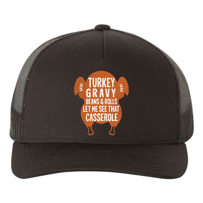 Turkey Gravy Beans And Rolls FunnyThanksgiving Yupoong Adult 5-Panel Trucker Hat