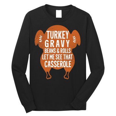 Turkey Gravy Beans And Rolls FunnyThanksgiving Long Sleeve Shirt