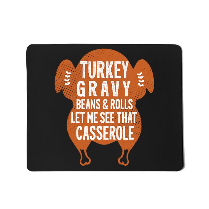 Turkey Gravy Beans And Rolls FunnyThanksgiving Mousepad