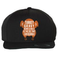 Turkey Gravy Beans And Rolls FunnyThanksgiving Wool Snapback Cap