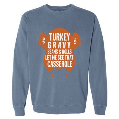 Turkey Gravy Beans And Rolls FunnyThanksgiving Garment-Dyed Sweatshirt