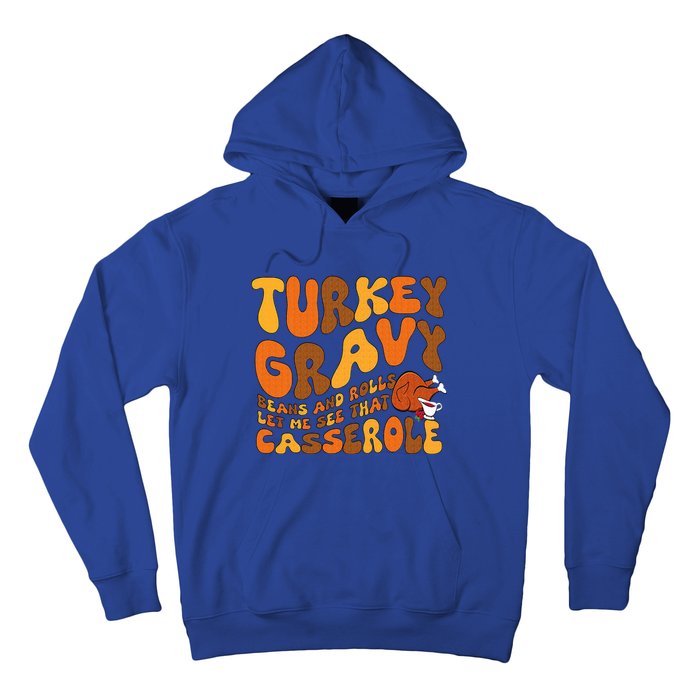 Turkey Gravy Beans And Rolls Casserole Funny Thanksgiving Hoodie