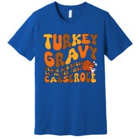 Turkey Gravy Beans And Rolls Casserole Funny Thanksgiving Premium T-Shirt