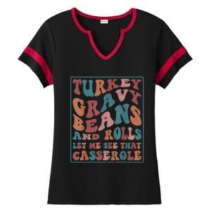 Turkey Gravy Beans And Rolls Let Me See That Casserole Ladies Halftime Notch Neck Tee