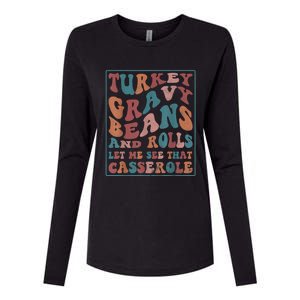 Turkey Gravy Beans And Rolls Let Me See That Casserole Womens Cotton Relaxed Long Sleeve T-Shirt