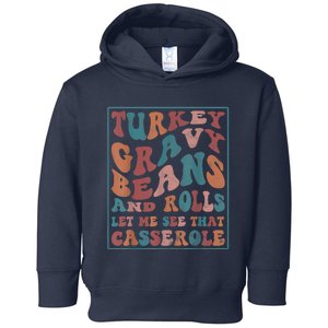 Turkey Gravy Beans And Rolls Let Me See That Casserole Toddler Hoodie