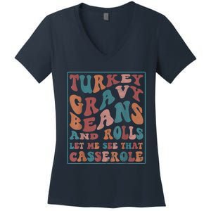 Turkey Gravy Beans And Rolls Let Me See That Casserole Women's V-Neck T-Shirt