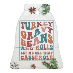 Turkey Gravy Beans And Rolls Let Me See That Casserole Ceramic Bell Ornament