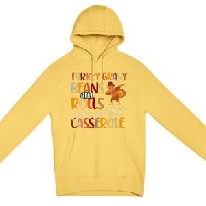 Turkey Gravy Beans And Rolls Let Me See That Casserole Premium Pullover Hoodie