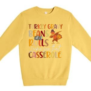 Turkey Gravy Beans And Rolls Let Me See That Casserole Premium Crewneck Sweatshirt