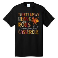 Turkey Gravy Beans And Rolls Let Me See That Casserole Tall T-Shirt