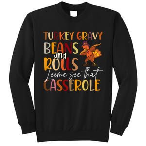 Turkey Gravy Beans And Rolls Let Me See That Casserole Tall Sweatshirt