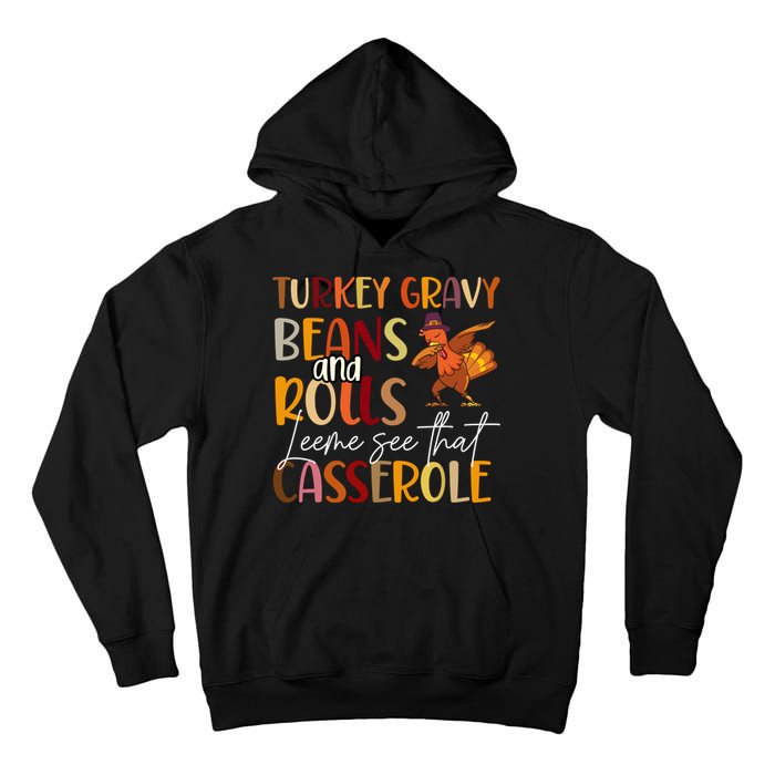 Turkey Gravy Beans And Rolls Let Me See That Casserole Tall Hoodie