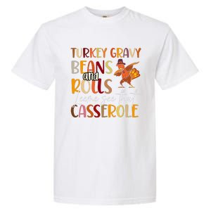 Turkey Gravy Beans And Rolls Let Me See That Casserole Garment-Dyed Heavyweight T-Shirt