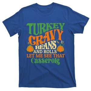 Turkey Gravy Beans And Rolls Funny Thanksgiving Cute Gift T-Shirt