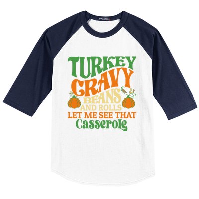 Turkey Gravy Beans And Rolls Funny Thanksgiving Cute Gift Baseball Sleeve Shirt