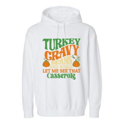 Turkey Gravy Beans And Rolls Funny Thanksgiving Cute Gift Garment-Dyed Fleece Hoodie