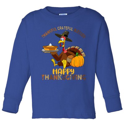 Thankful Grateful Blessed Happy Thanksgiving Turkey Toddler Long Sleeve Shirt