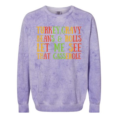 Turkey Gravy Beans And Rolls Gift Let Me See That Casserole Gift Colorblast Crewneck Sweatshirt