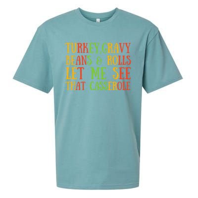 Turkey Gravy Beans And Rolls Gift Let Me See That Casserole Gift Sueded Cloud Jersey T-Shirt