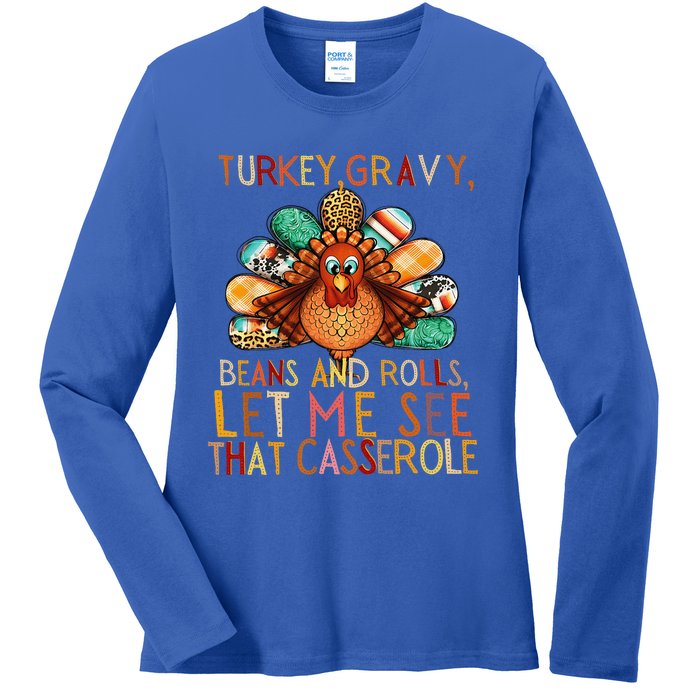 Turkey Gravy Beans And Rolls Let Me See That Casserole Ladies Long Sleeve Shirt