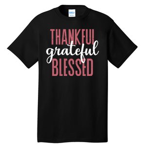 Thankful Grateful Blessed Cute Holiday Tall T-Shirt