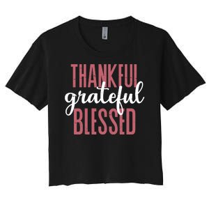 Thankful Grateful Blessed Cute Holiday Women's Crop Top Tee