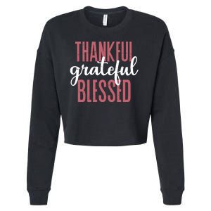 Thankful Grateful Blessed Cute Holiday Cropped Pullover Crew