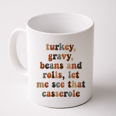 Turkey Gravy Beans And Rolls Let Me See Your Casserole Meaningful Gift Coffee Mug