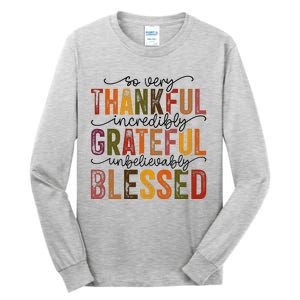 Thankful Grateful Blessed Tall Long Sleeve T-Shirt