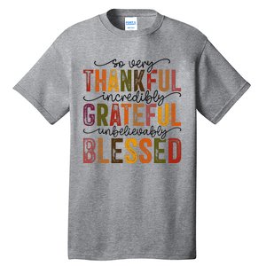 Thankful Grateful Blessed Tall T-Shirt