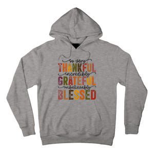 Thankful Grateful Blessed Tall Hoodie