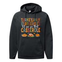 Turkey Gravy Beans And Rolls Let Me See That Casserole Funny Performance Fleece Hoodie