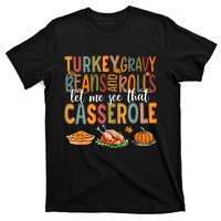 Turkey Gravy Beans And Rolls Let Me See That Casserole Funny T-Shirt