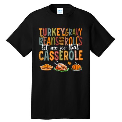 Turkey Gravy Beans And Rolls Let Me See That Casserole Funny Tall T-Shirt